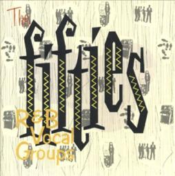 The Fifties: R & B Vocal Groups di Various - CD