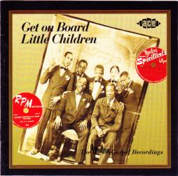 Get On Board Little Children: The Modern Gospel Recordings di Various - CD