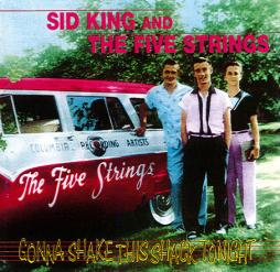 Gonna Shake This Shack Tonight di Sid King & The Five Strings - CD