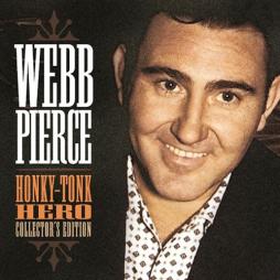Honky-Tonk Hero Collector's Edition di Webb Pierce - CD
