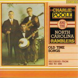 Old Time Songs Recorded From 1925 - 1930 di Charlie Poole