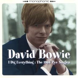 I Dig Everything: The 1966 Pye Singles di David Bowie - CD