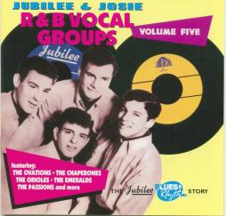 Jubilee & Josie R&B Vocal Groups Volume Five di Various - CD