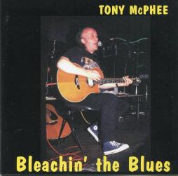 Bleachin' The Blues di Tony McPhee - CD
