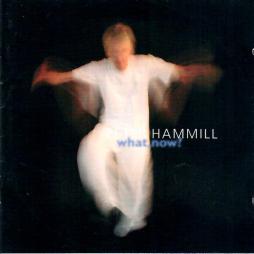 What, Now? di Peter Hammill