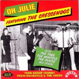 Oh Julie Featuring The Crescendos di Various - CD
