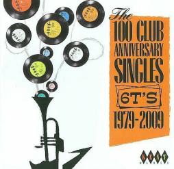 The 100 Club Anniversary Singles (6T's 1979–2009) di Various - 