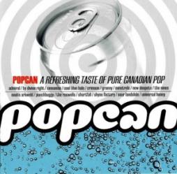 Popcan (A Refreshing Taste Of Pure Canadian Pop) di Various - CD