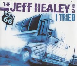 I Tried di Jeff Healey Band - CD Single