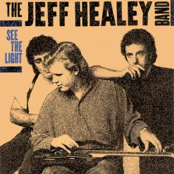 See The Light di Jeff Healey Band - CD