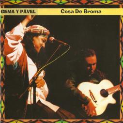 Cosa De Broma di Gema Y Pavel - CD