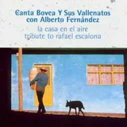 La Casa En El Aire-Tribute To Rafael Escalona di Canta Bovea Y Sus Vallenatos - CD