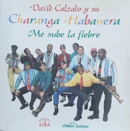 Me Sube La Fiebre di David Calzado Y Su Charanga Habanera - CD