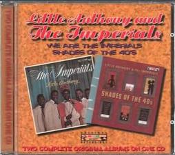 We Are The Imperials/Shades Of The 40's di Little Anthony And The Imperials - CD