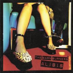 Alibis di Barn Burners - CD