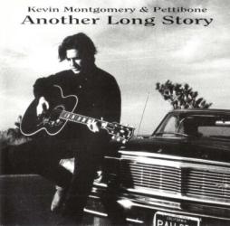 Another Long Story di Kevin Montgomery &amp; Pettibone - CD