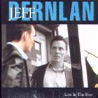 Lost In The Fray di Jeff Dernlan - CD