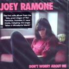 Don't Worry About Me di Joey Ramone - CD Don't Worry About Me di Joey Ramone - CD