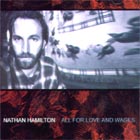 All For Love And Wages di Nathan Hamilton - CD