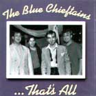 ... That's All di The Blue Chieftains - CD