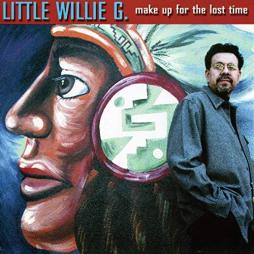 Make Up For The Lost Time di Little Willie G. - CD