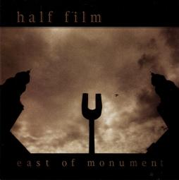 East Of Monument di Half Film - CD