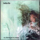 My_Friends_Are_My_Estate-Belleville