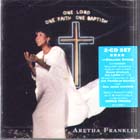 One_Lord,_One_Faith,_One_Baptism-Aretha_Franklin