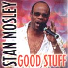 Good_Stuff-Stan_Mosley