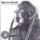 Marshlands di Warne Marsh - CD Marshlands di Warne Marsh - CD