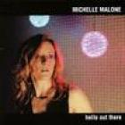 Hello Out There di Michelle Malone - CD