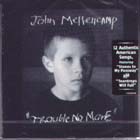 Trouble No More di John Mellencamp - CD