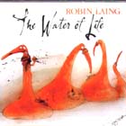 The Water Of Life di Robin Laing - CD The Water Of Life di Robin Laing - CD