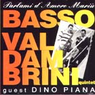 Parlami D'amore Mariù di Basso Valdambrini - CD Parlami D'amore Mariù di Basso Valdambrini - CD