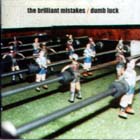 Dumb Luck di The Brilliant Mistakes - CD
