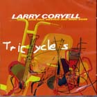 Tricycles di Larry Coryell - CD Tricycles di Larry Coryell - CD