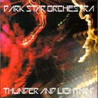 Thunder And Lightnin' di Dark Star Orchestra - CD Thunder And Lightnin' di Dark Star Orchestra - CD