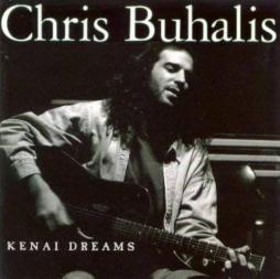 Kenai Dreams di Chris Buhalis - CD Kenai Dreams di Chris Buhalis - CD