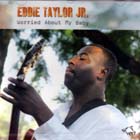 Worried About My Baby di Eddie Taylor Jr - CD Worried About My Baby di Eddie Taylor Jr - CD