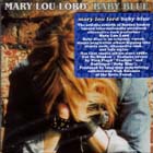 Baby Blue di Mary Lou Lord - CD Baby Blue di Mary Lou Lord - CD