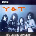 BBC Live In Concert di Y & T - CD BBC Live In Concert di Y & T - CD