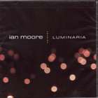 Luminaria di Ian Moore - CD Luminaria di Ian Moore - CD