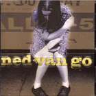 Rain, Trains And The Lord Almighty di Ned Van Go - CD