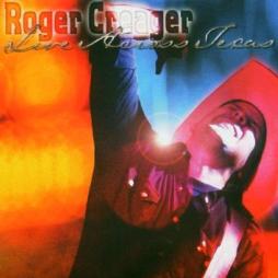 Live Across Texas di Roger Creager - CD