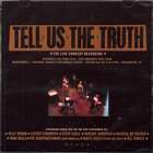 The Live Concert Recording di Tell Us The Truth - CD
