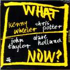What_Now_?-Kenny_Wheeler