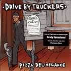 Pizza_Deliverance-Drive_By_Truckers