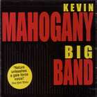 Kevin Mahogany Big Band di Kevin Mahogany - CD Kevin Mahogany Big Band di Kevin Mahogany - CD