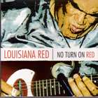 No_Turn_On_Red-Louisiana_Red