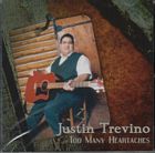 Too Many Heartaches di Justin Trevino - CD Too Many Heartaches di Justin Trevino - CD